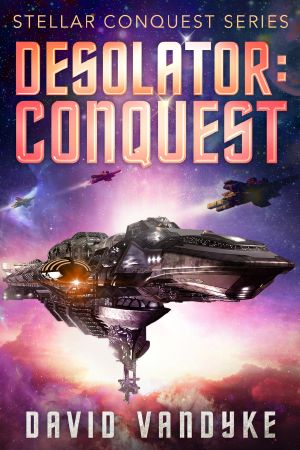 [Stellar Conquest 02] • Desolator